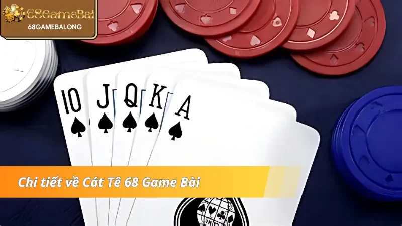 Thông tin nổi bật về Cát Tê 68 Game bài