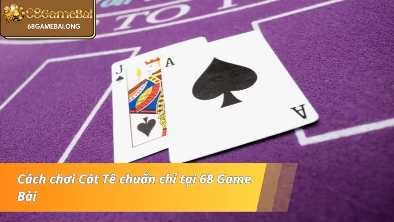 Phân tích cách Cát Tê 68 Game bài vận hành