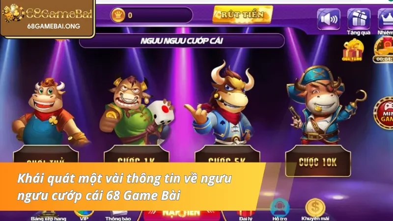 Thông tin cơ bản của game bài ngưu ngưu cướp cái 