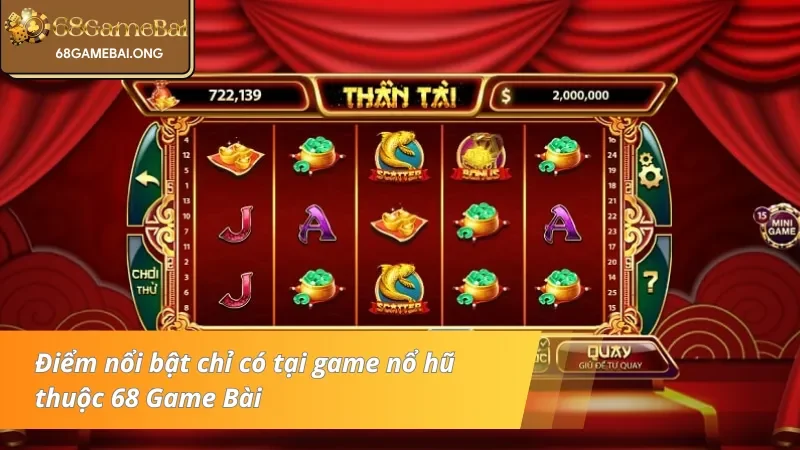 Đặc điểm thu hút hội viên lựa chọn thần tài 68 Game Bài