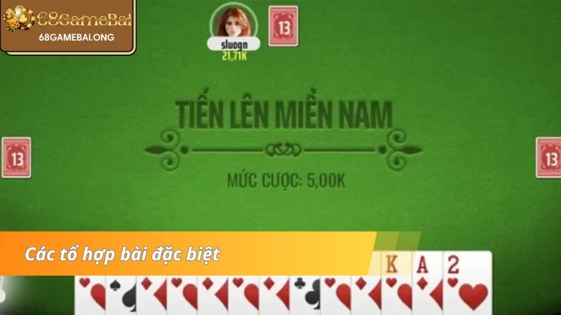 Các tổ hợp bài trong tiến lên miền Nam 68 Game bài